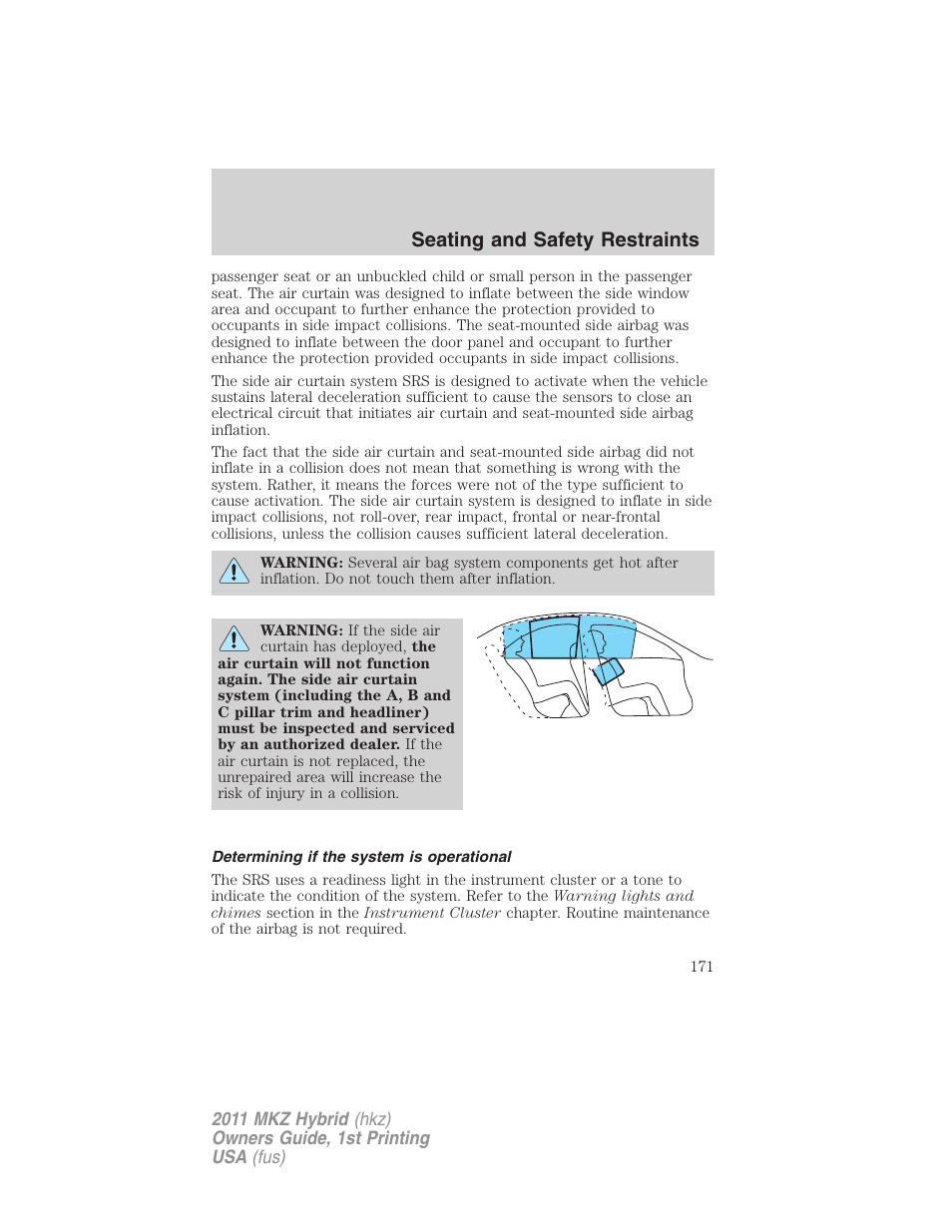 Determining if the system is operational, Seating and safety restraints | Lincoln 2011 MKZ Hybrid User Manual | Page 171 / 348