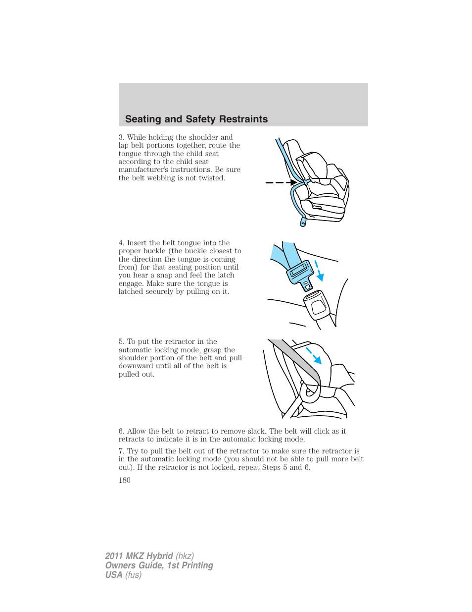 Seating and safety restraints | Lincoln 2011 MKZ Hybrid User Manual | Page 180 / 348