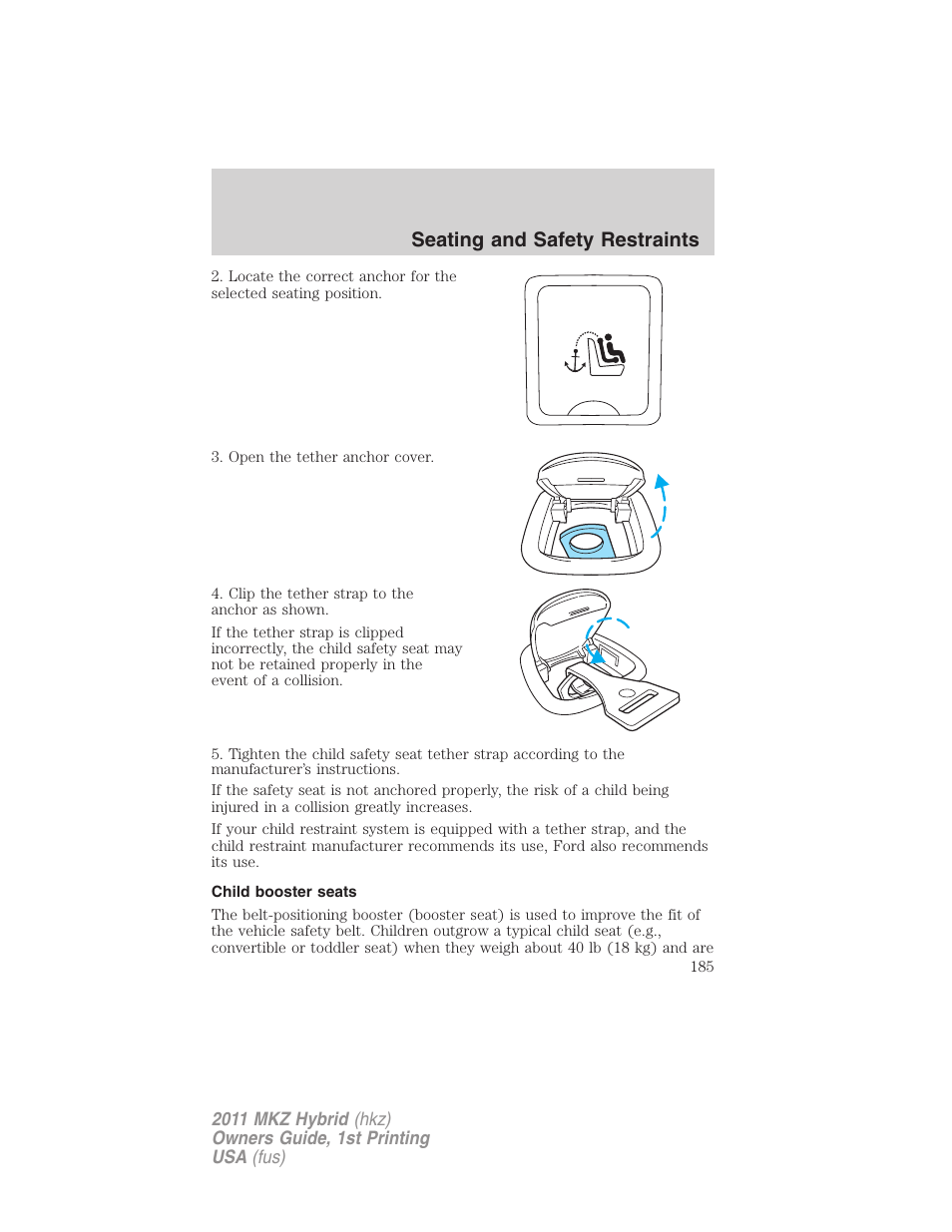 Child booster seats, Seating and safety restraints | Lincoln 2011 MKZ Hybrid User Manual | Page 185 / 348