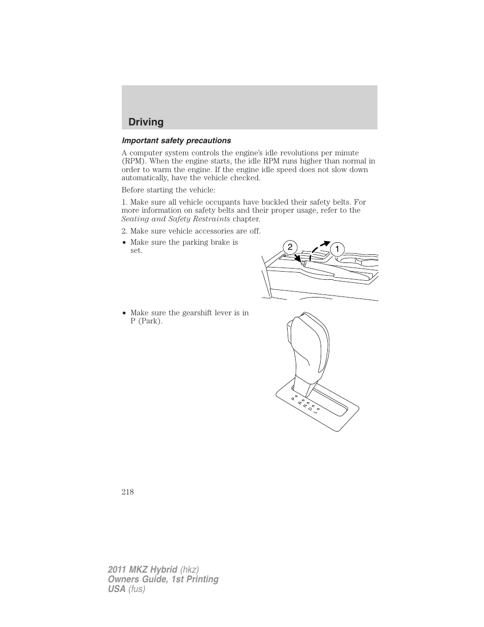 Important safety precautions, Driving | Lincoln 2011 MKZ Hybrid User Manual | Page 218 / 348