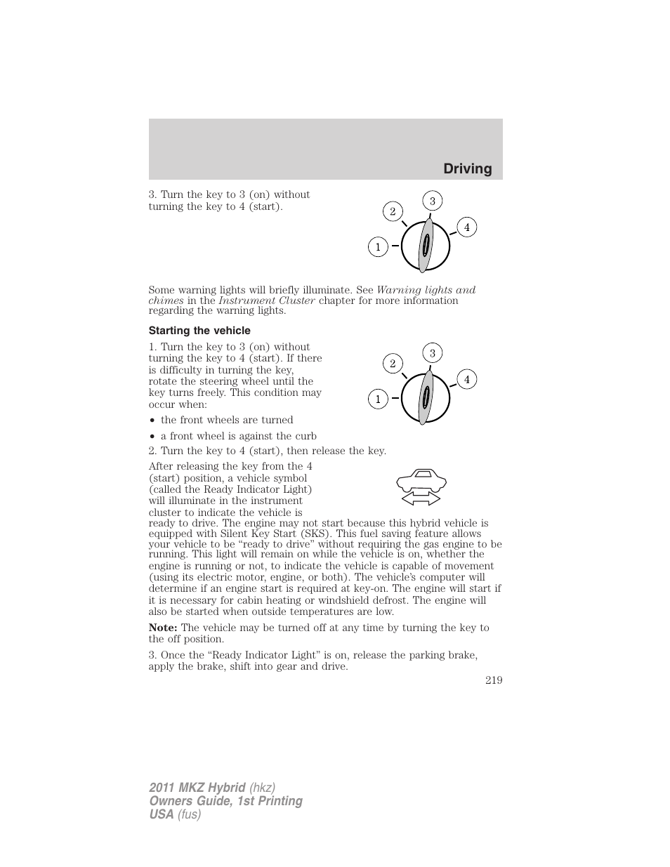 Starting the vehicle, Driving | Lincoln 2011 MKZ Hybrid User Manual | Page 219 / 348