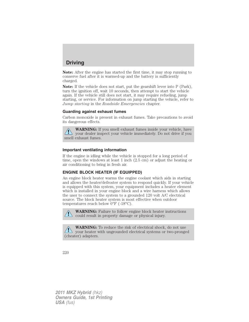 Guarding against exhaust fumes, Important ventilating information, Engine block heater (if equipped) | Driving | Lincoln 2011 MKZ Hybrid User Manual | Page 220 / 348