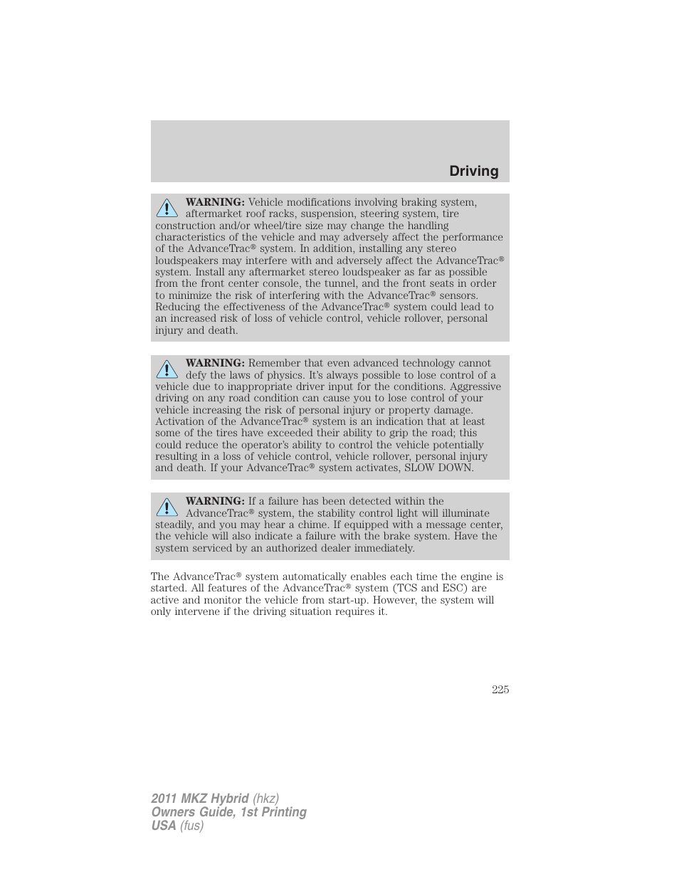 Driving | Lincoln 2011 MKZ Hybrid User Manual | Page 225 / 348