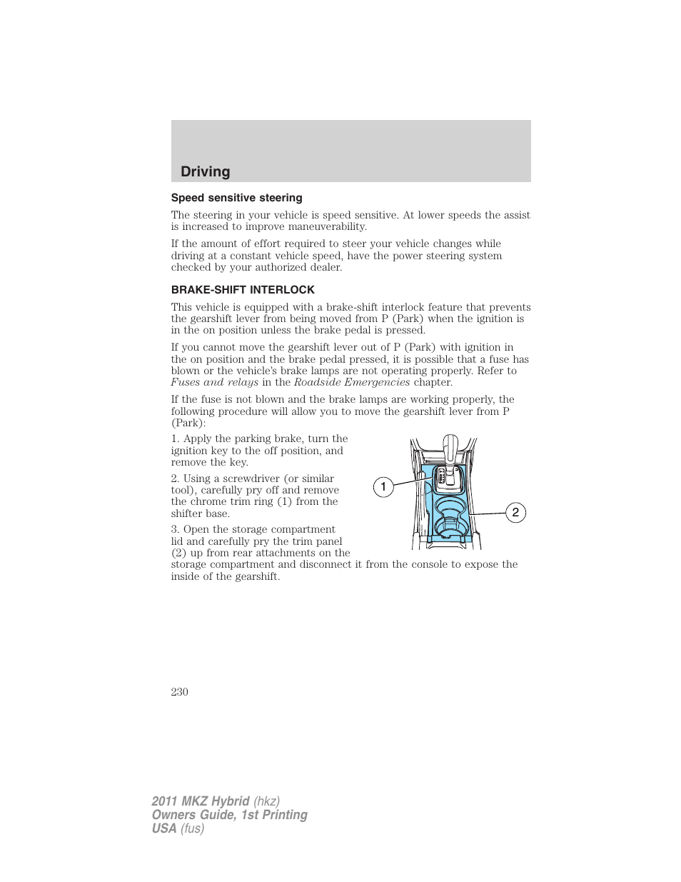 Speed sensitive steering, Brake-shift interlock, Driving | Lincoln 2011 MKZ Hybrid User Manual | Page 230 / 348
