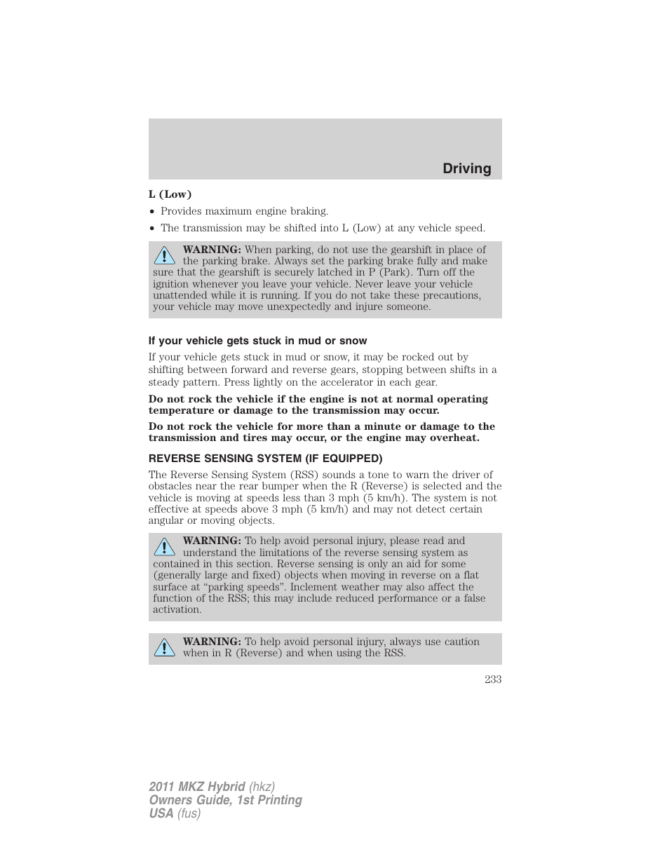 If your vehicle gets stuck in mud or snow, Reverse sensing system (if equipped), Reverse sensing system | Driving | Lincoln 2011 MKZ Hybrid User Manual | Page 233 / 348