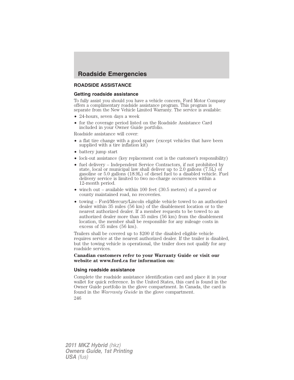 Roadside emergencies, Roadside assistance, Getting roadside assistance | Using roadside assistance | Lincoln 2011 MKZ Hybrid User Manual | Page 246 / 348