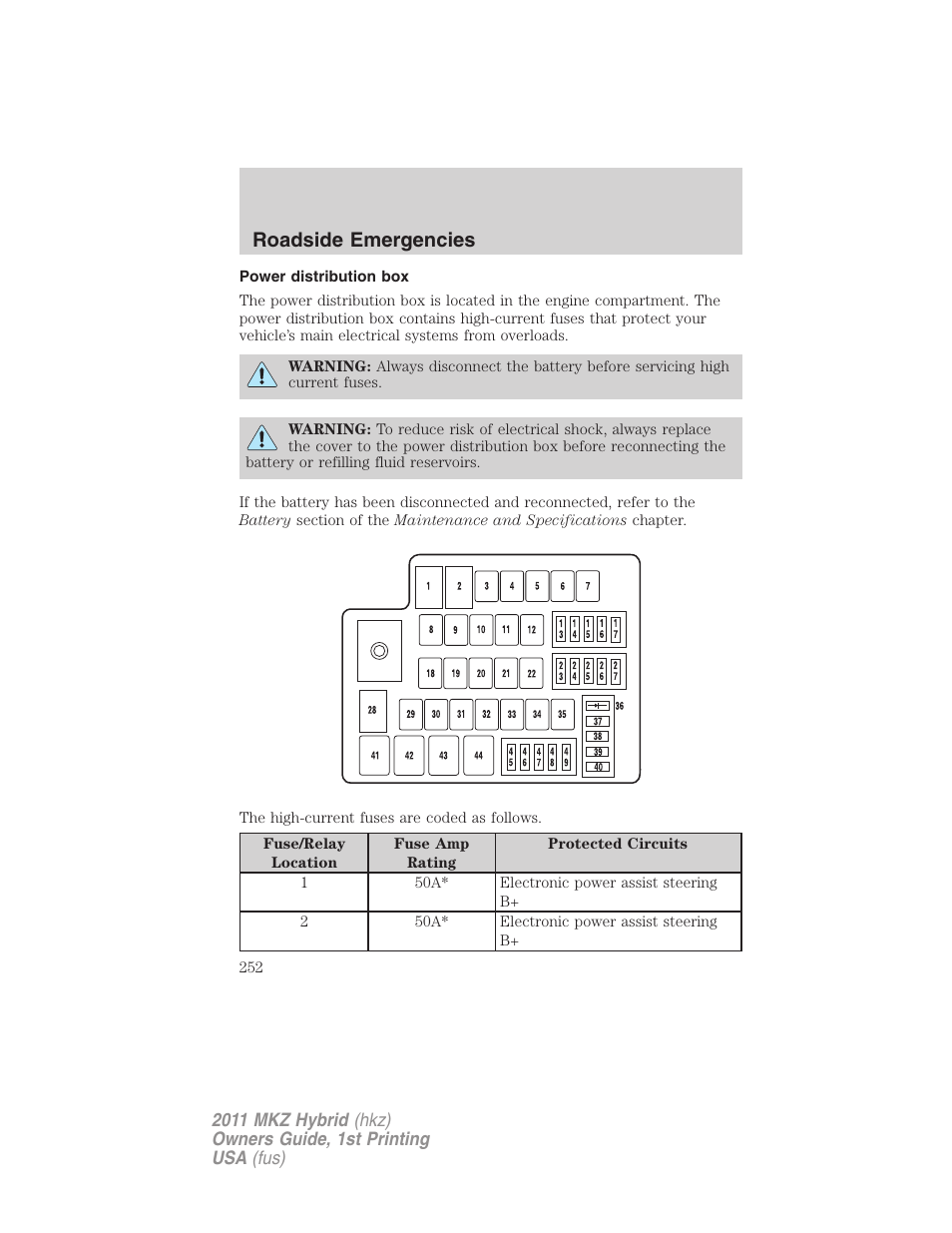 Power distribution box, Roadside emergencies | Lincoln 2011 MKZ Hybrid User Manual | Page 252 / 348
