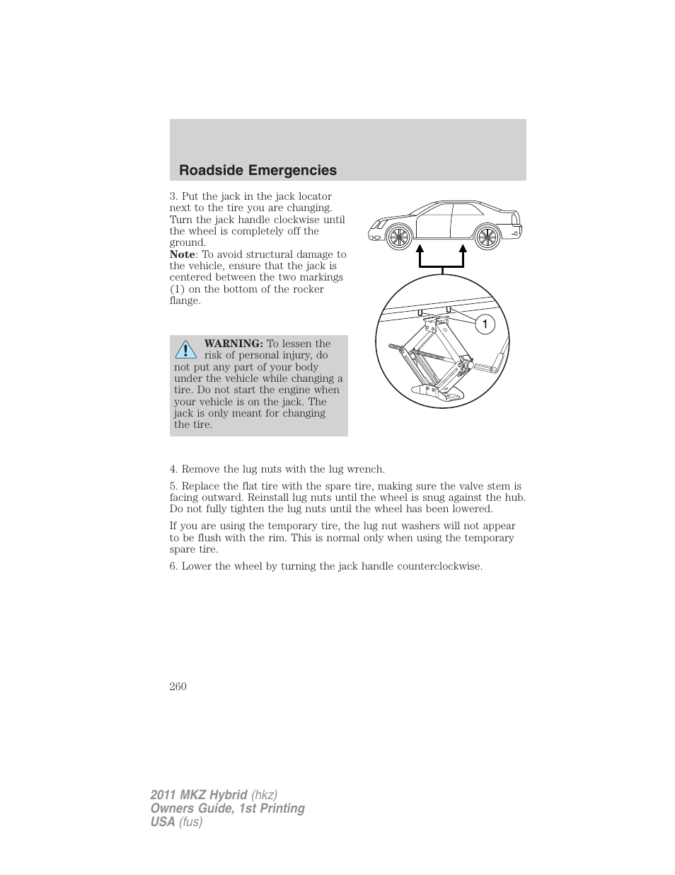 Roadside emergencies | Lincoln 2011 MKZ Hybrid User Manual | Page 260 / 348