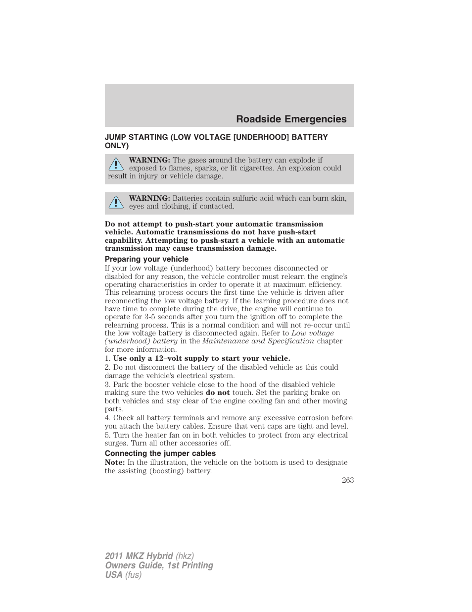 Preparing your vehicle, Connecting the jumper cables, Jump starting | Roadside emergencies | Lincoln 2011 MKZ Hybrid User Manual | Page 263 / 348