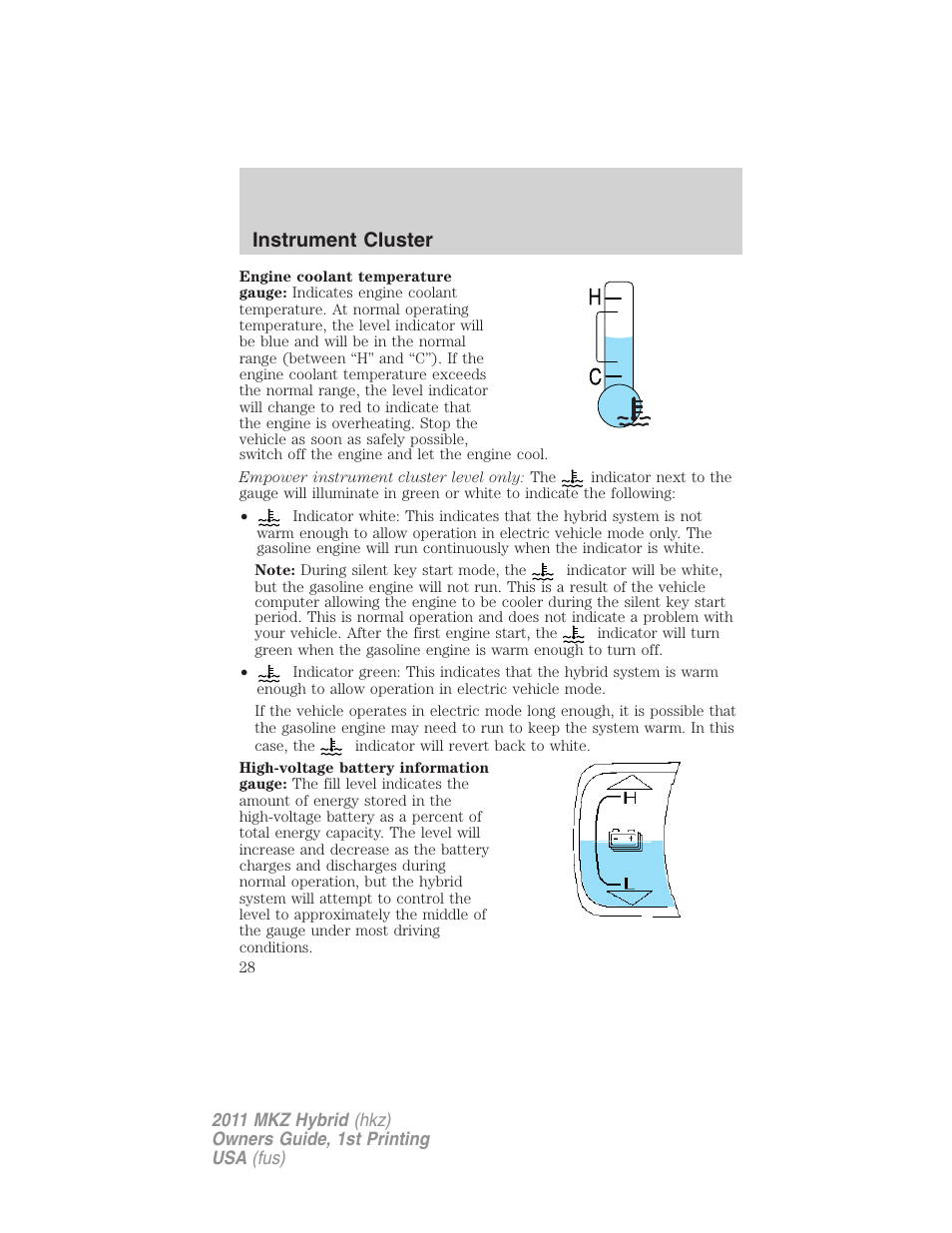 Instrument cluster | Lincoln 2011 MKZ Hybrid User Manual | Page 28 / 348