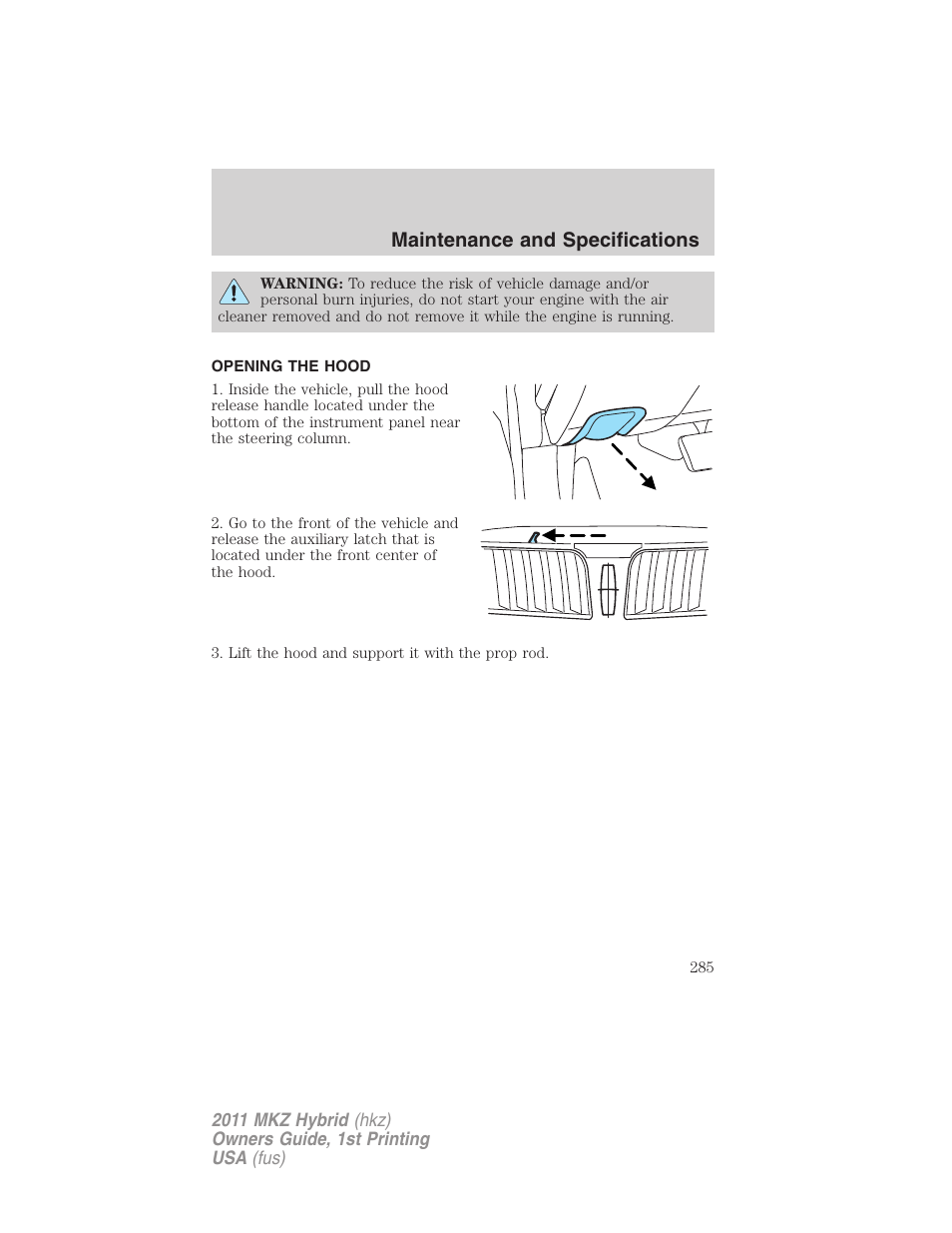 Opening the hood, Maintenance and specifications | Lincoln 2011 MKZ Hybrid User Manual | Page 285 / 348