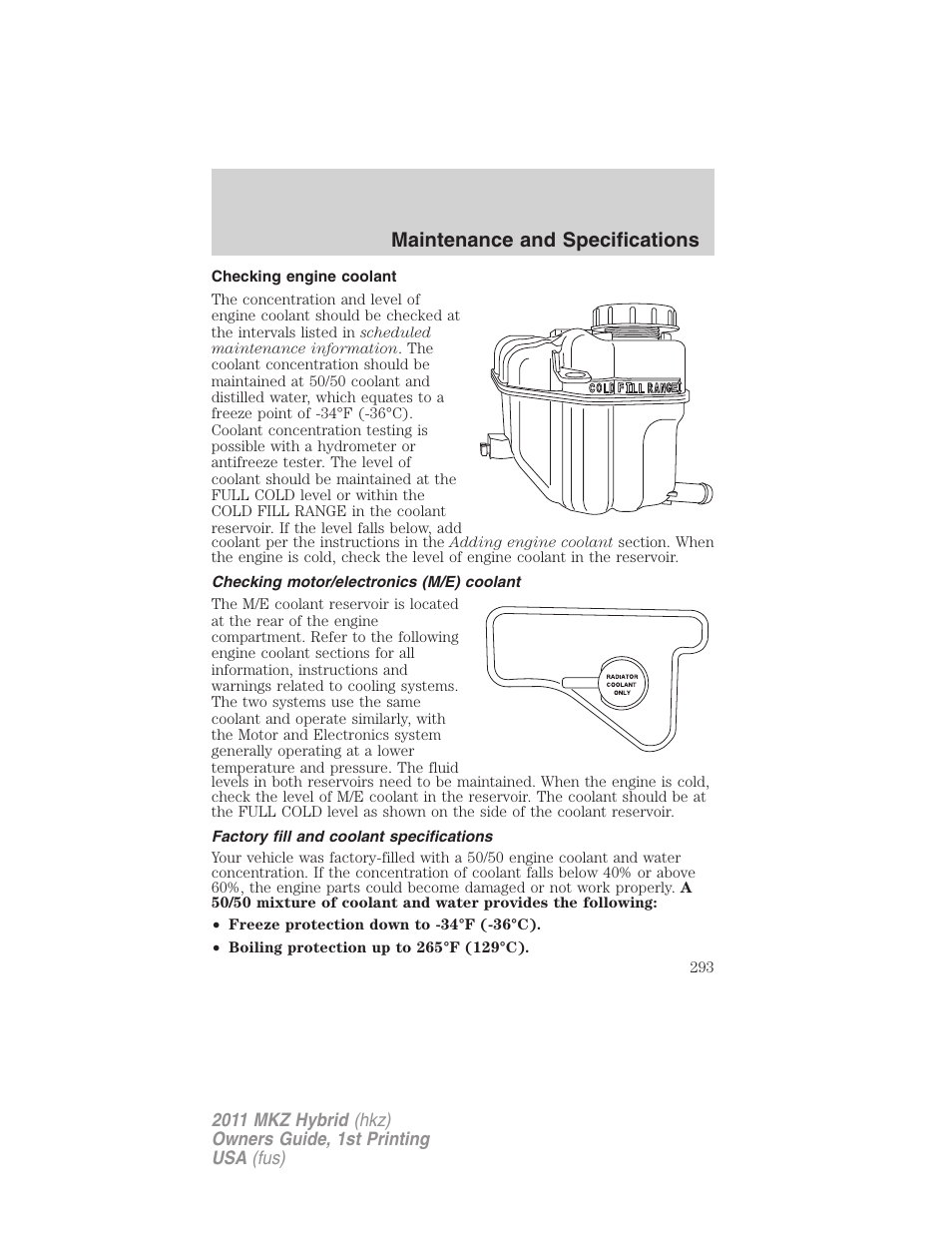 Checking engine coolant, Checking motor/electronics (m/e) coolant, Factory fill and coolant specifications | Maintenance and specifications | Lincoln 2011 MKZ Hybrid User Manual | Page 293 / 348