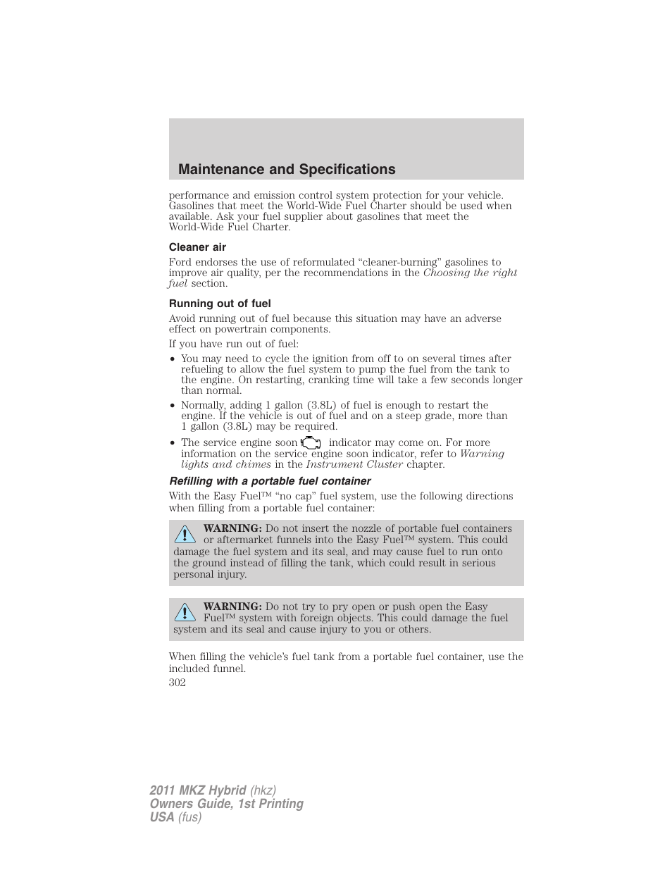 Cleaner air, Running out of fuel, Refilling with a portable fuel container | Maintenance and specifications | Lincoln 2011 MKZ Hybrid User Manual | Page 302 / 348