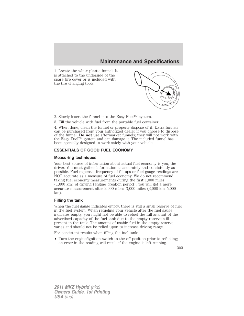 Essentials of good fuel economy, Measuring techniques, Filling the tank | Maintenance and specifications | Lincoln 2011 MKZ Hybrid User Manual | Page 303 / 348