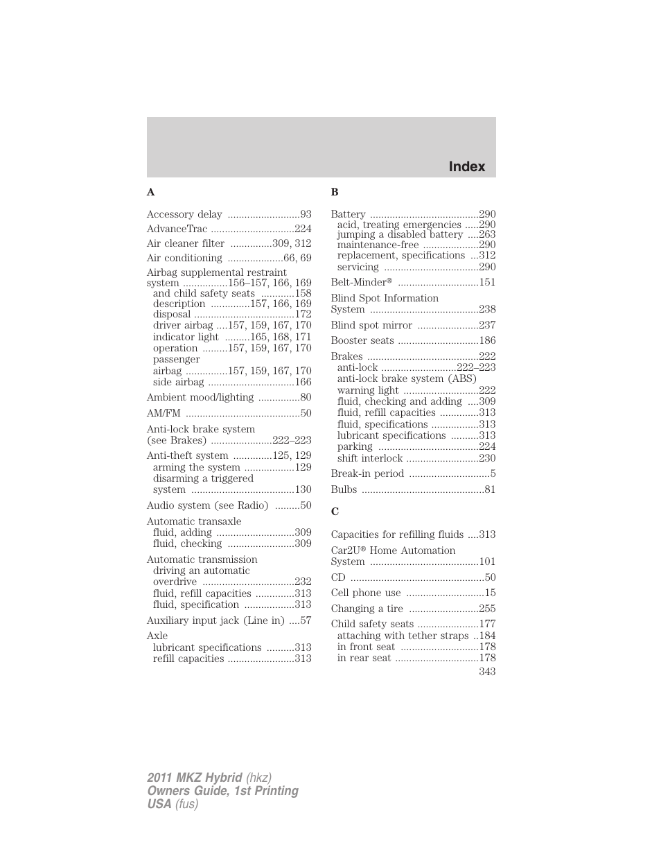 Index | Lincoln 2011 MKZ Hybrid User Manual | Page 343 / 348