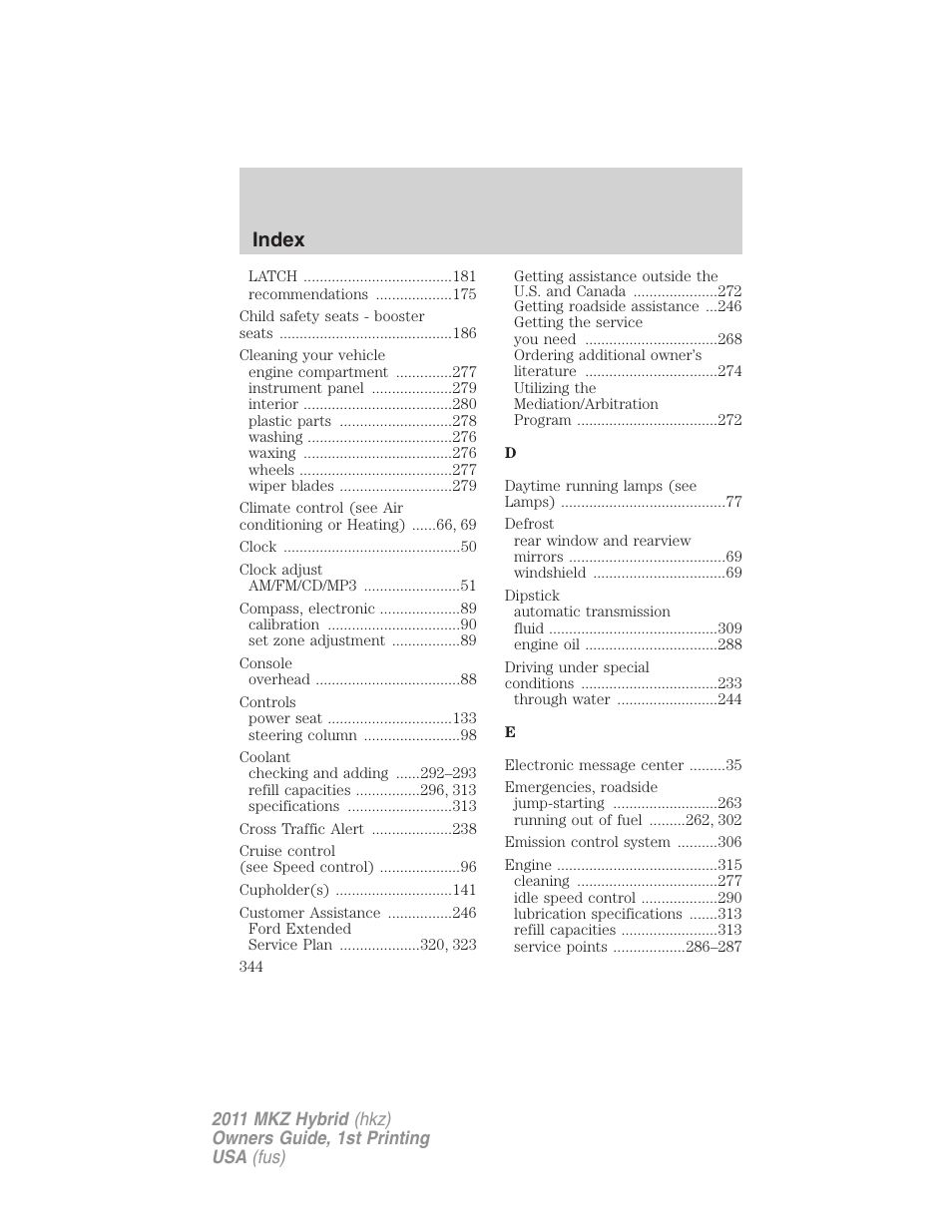 Index | Lincoln 2011 MKZ Hybrid User Manual | Page 344 / 348