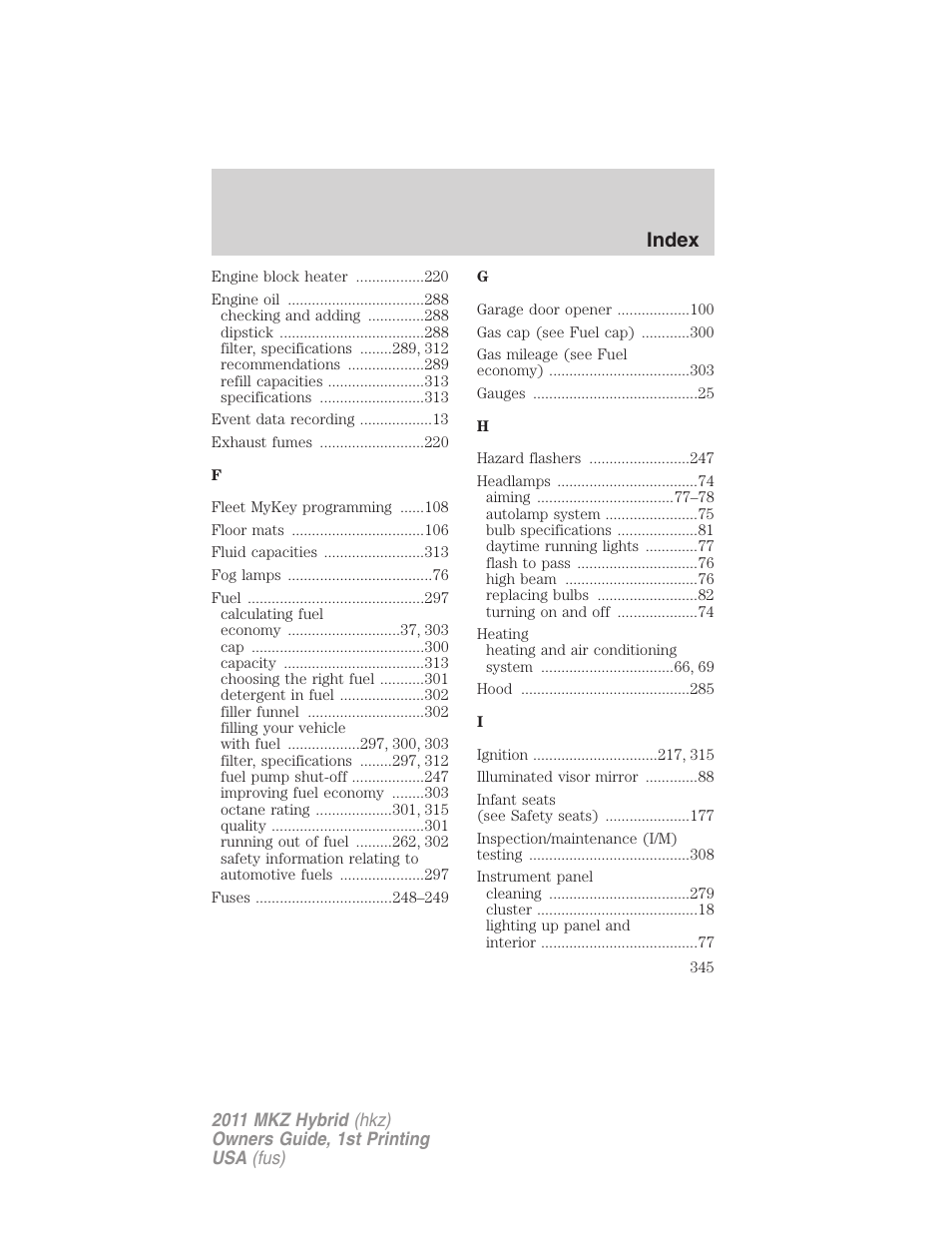 Index | Lincoln 2011 MKZ Hybrid User Manual | Page 345 / 348