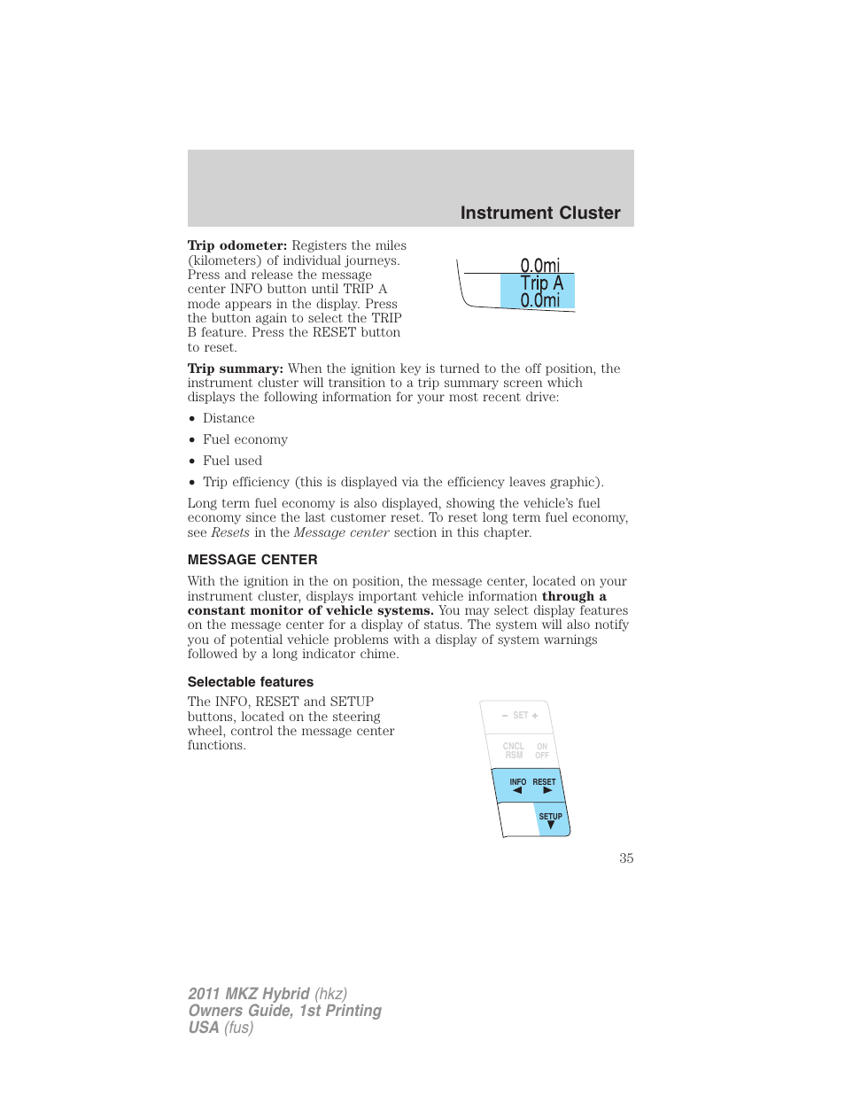 Message center, Selectable features, Instrument cluster | Lincoln 2011 MKZ Hybrid User Manual | Page 35 / 348