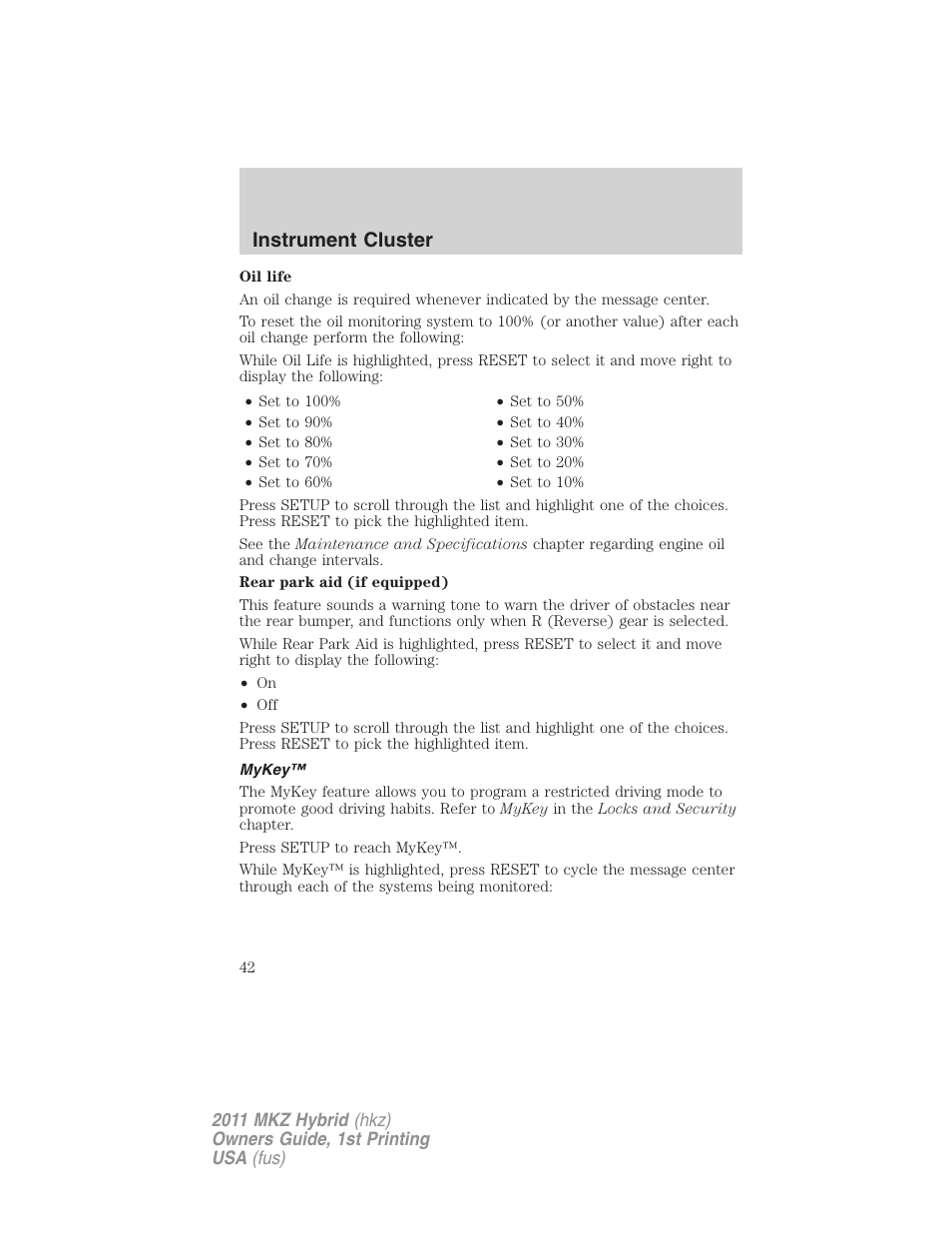 Mykey, Instrument cluster | Lincoln 2011 MKZ Hybrid User Manual | Page 42 / 348