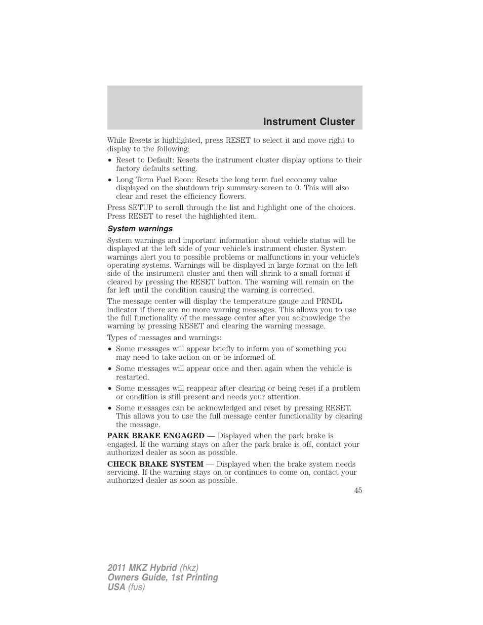 System warnings, Instrument cluster | Lincoln 2011 MKZ Hybrid User Manual | Page 45 / 348