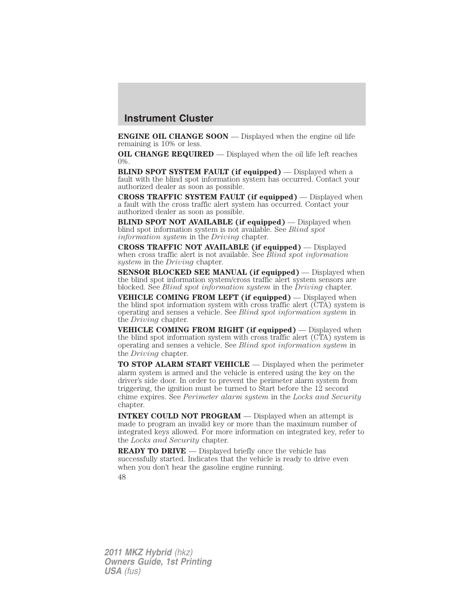 Instrument cluster | Lincoln 2011 MKZ Hybrid User Manual | Page 48 / 348