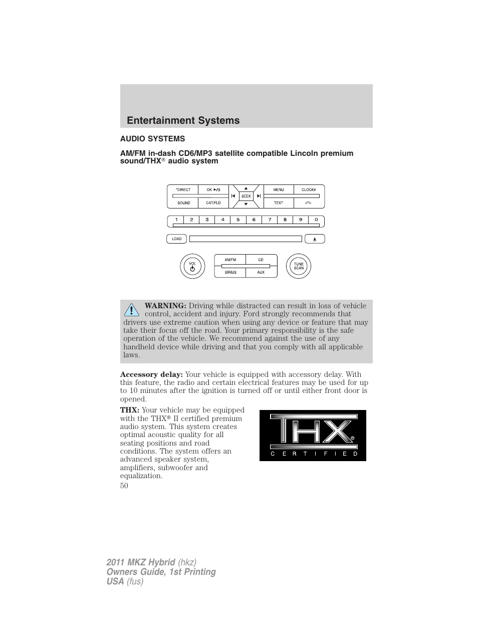 Entertainment systems, Audio systems, Am/fm stereo with cdx6/mp3 | Lincoln 2011 MKZ Hybrid User Manual | Page 50 / 348