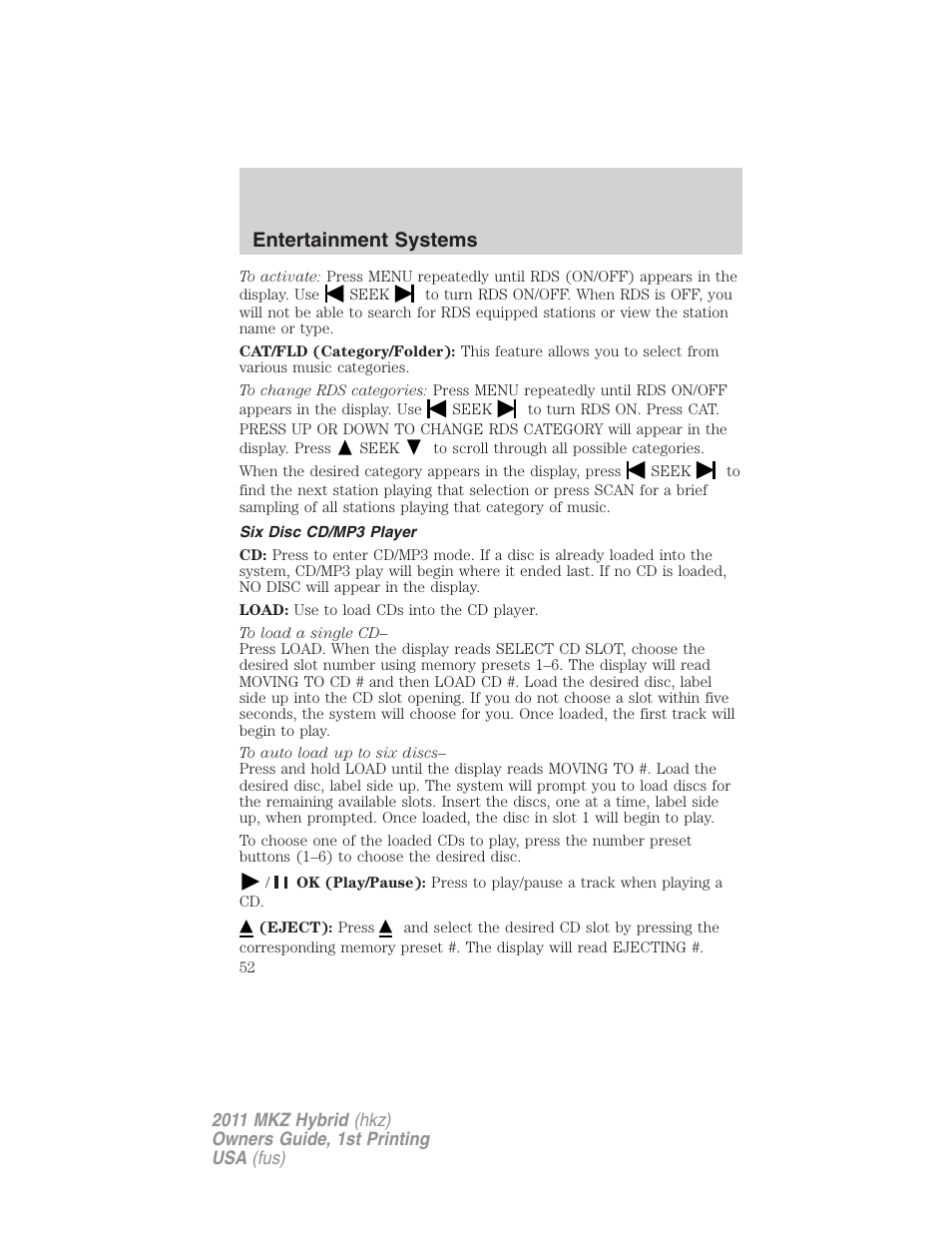 Six disc cd/mp3 player, Entertainment systems | Lincoln 2011 MKZ Hybrid User Manual | Page 52 / 348