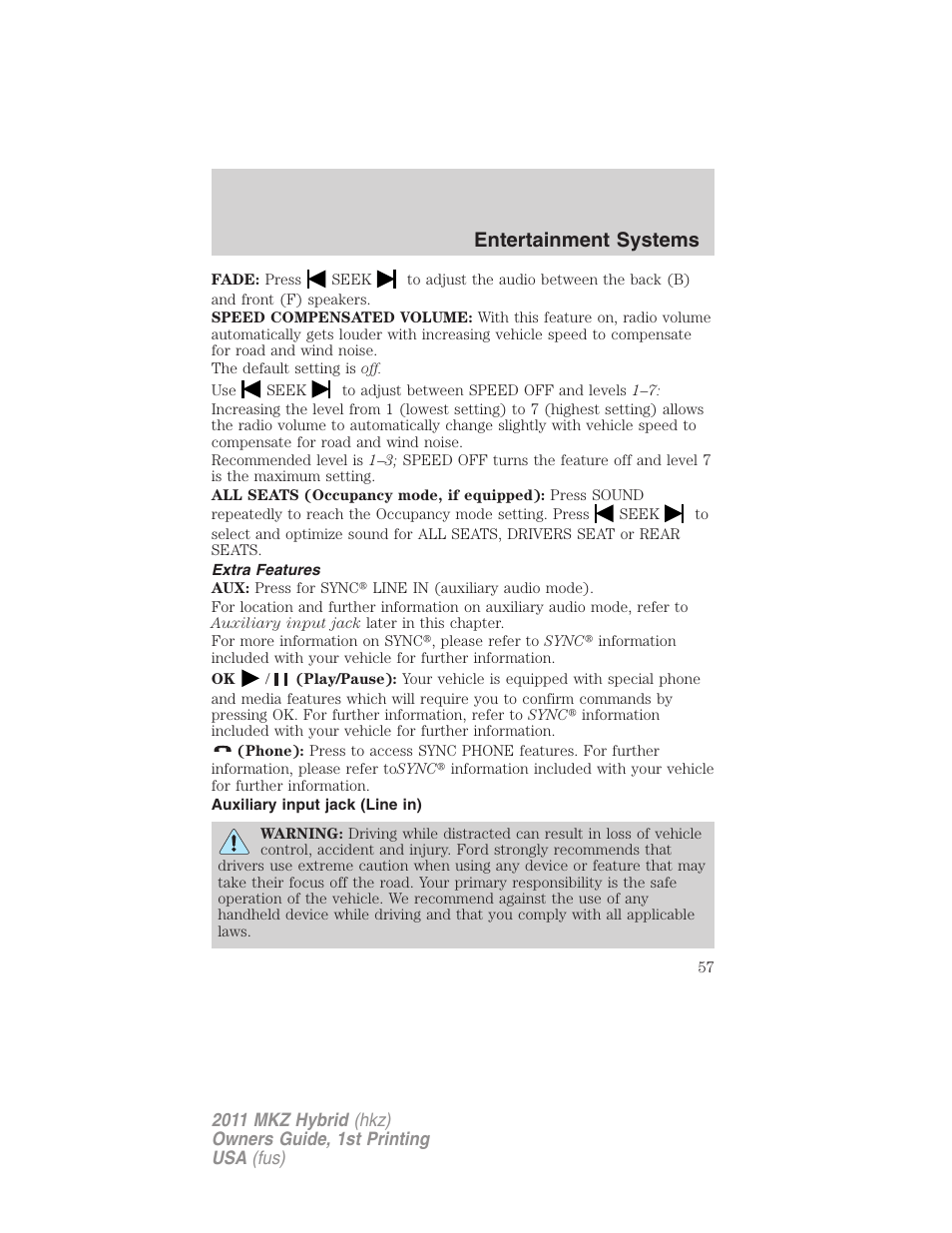 Extra features, Auxiliary input jack (line in), Entertainment systems | Lincoln 2011 MKZ Hybrid User Manual | Page 57 / 348