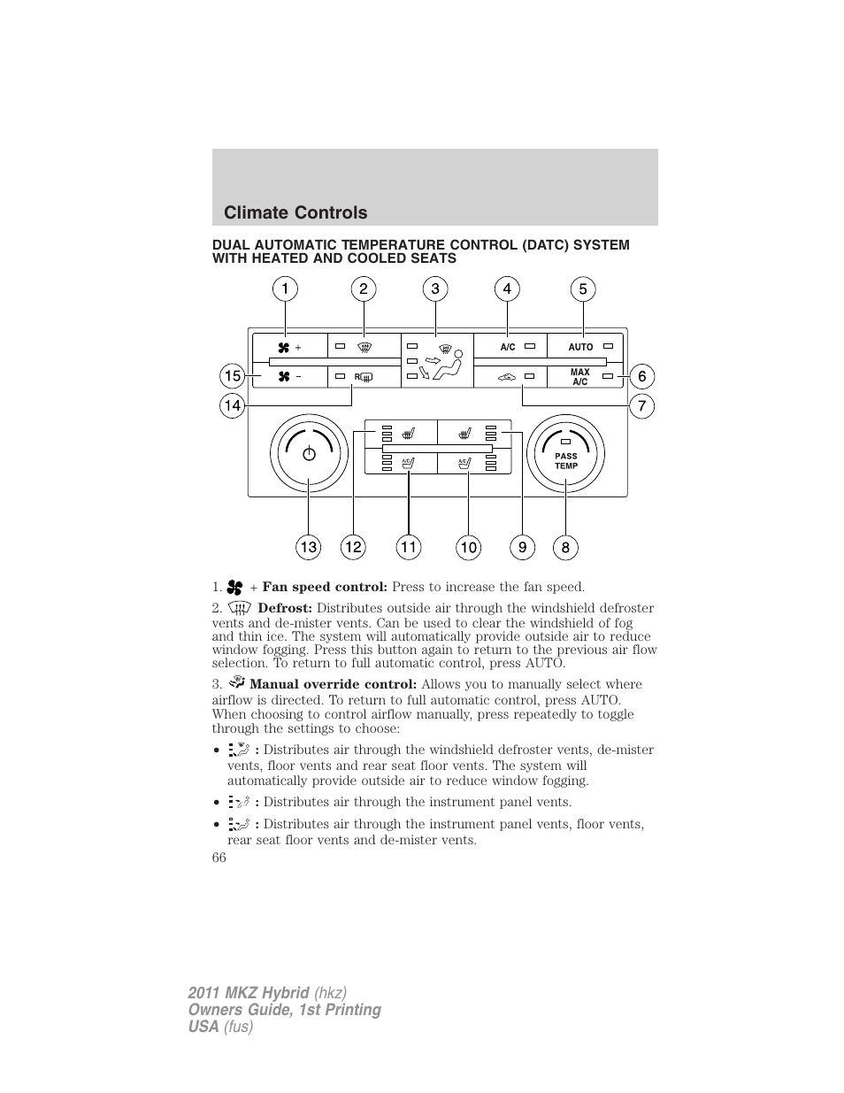 Climate controls, Dual automatic temperature control | Lincoln 2011 MKZ Hybrid User Manual | Page 66 / 348