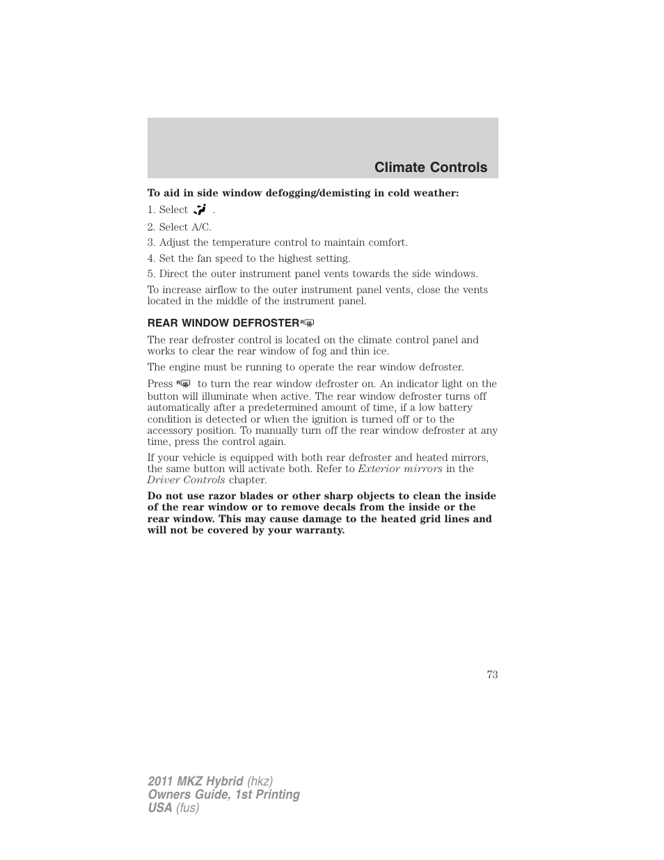 Rear window defroster, Climate controls | Lincoln 2011 MKZ Hybrid User Manual | Page 73 / 348