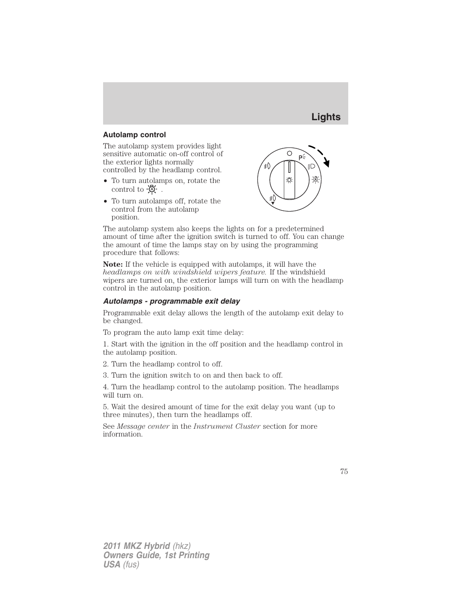 Autolamp control, Autolamps - programmable exit delay, Lights | Lincoln 2011 MKZ Hybrid User Manual | Page 75 / 348