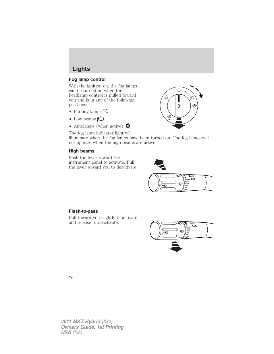 Fog lamp control, High beams, Flash-to-pass | Lights | Lincoln 2011 MKZ Hybrid User Manual | Page 76 / 348