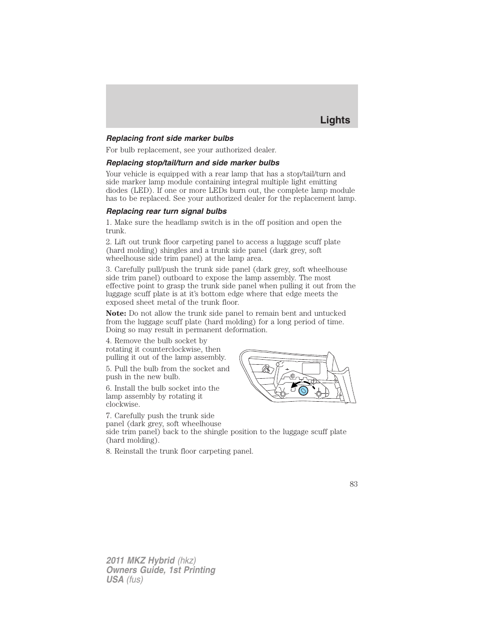 Replacing front side marker bulbs, Replacing stop/tail/turn and side marker bulbs, Replacing rear turn signal bulbs | Lights | Lincoln 2011 MKZ Hybrid User Manual | Page 83 / 348