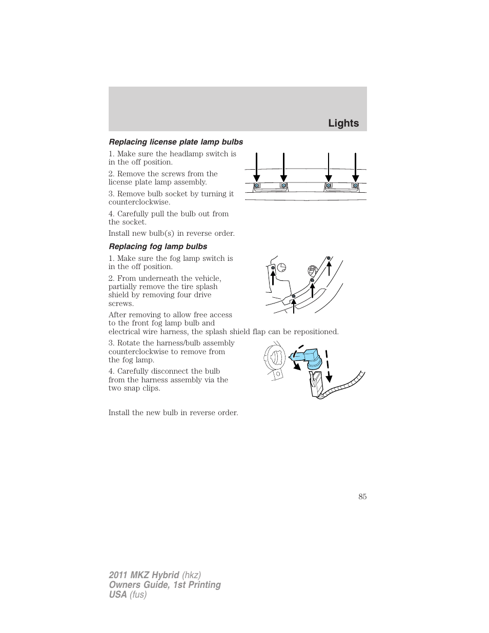 Replacing license plate lamp bulbs, Replacing fog lamp bulbs, Lights | Lincoln 2011 MKZ Hybrid User Manual | Page 85 / 348