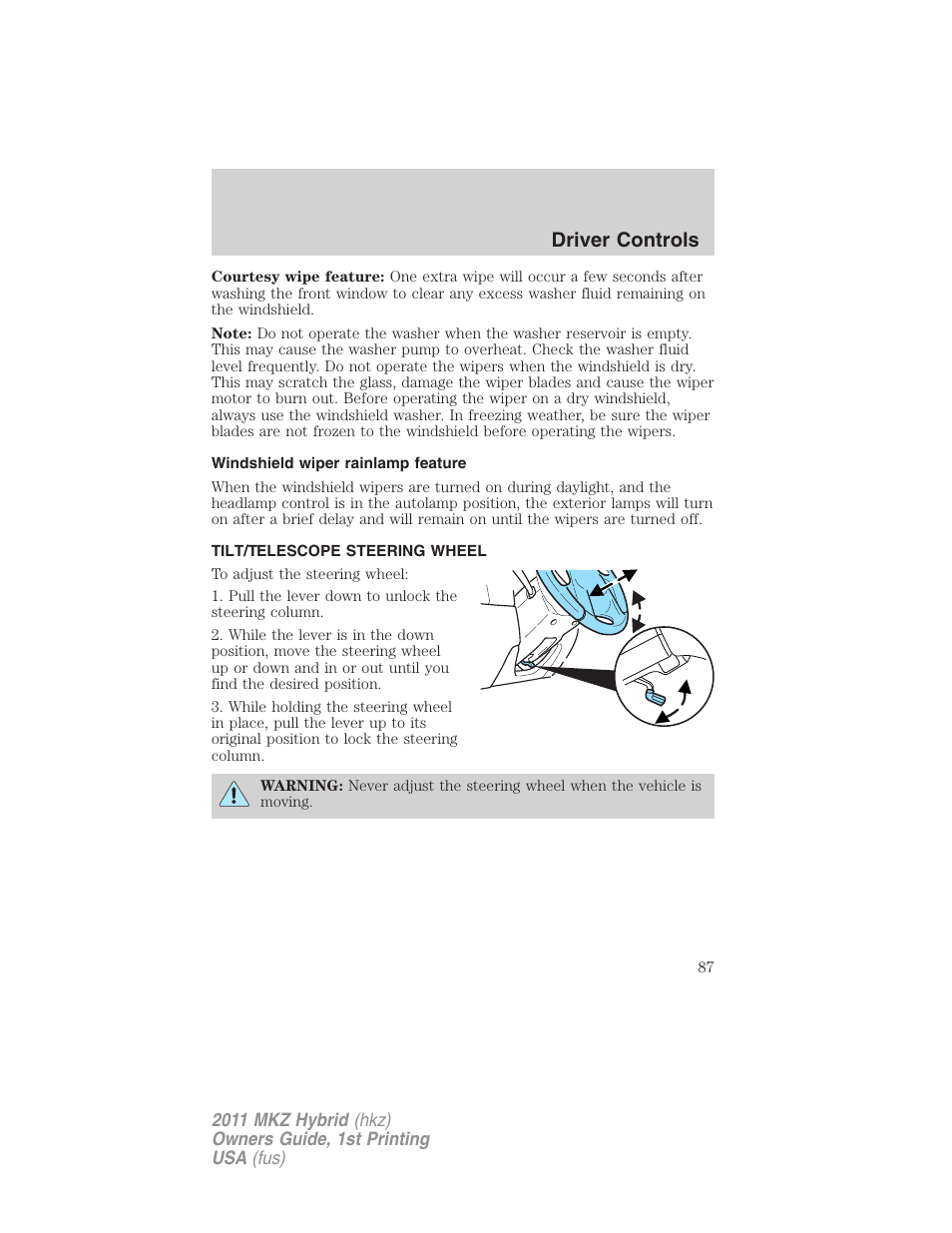 Windshield wiper rainlamp feature, Tilt/telescope steering wheel, Steering wheel adjustment | Driver controls | Lincoln 2011 MKZ Hybrid User Manual | Page 87 / 348