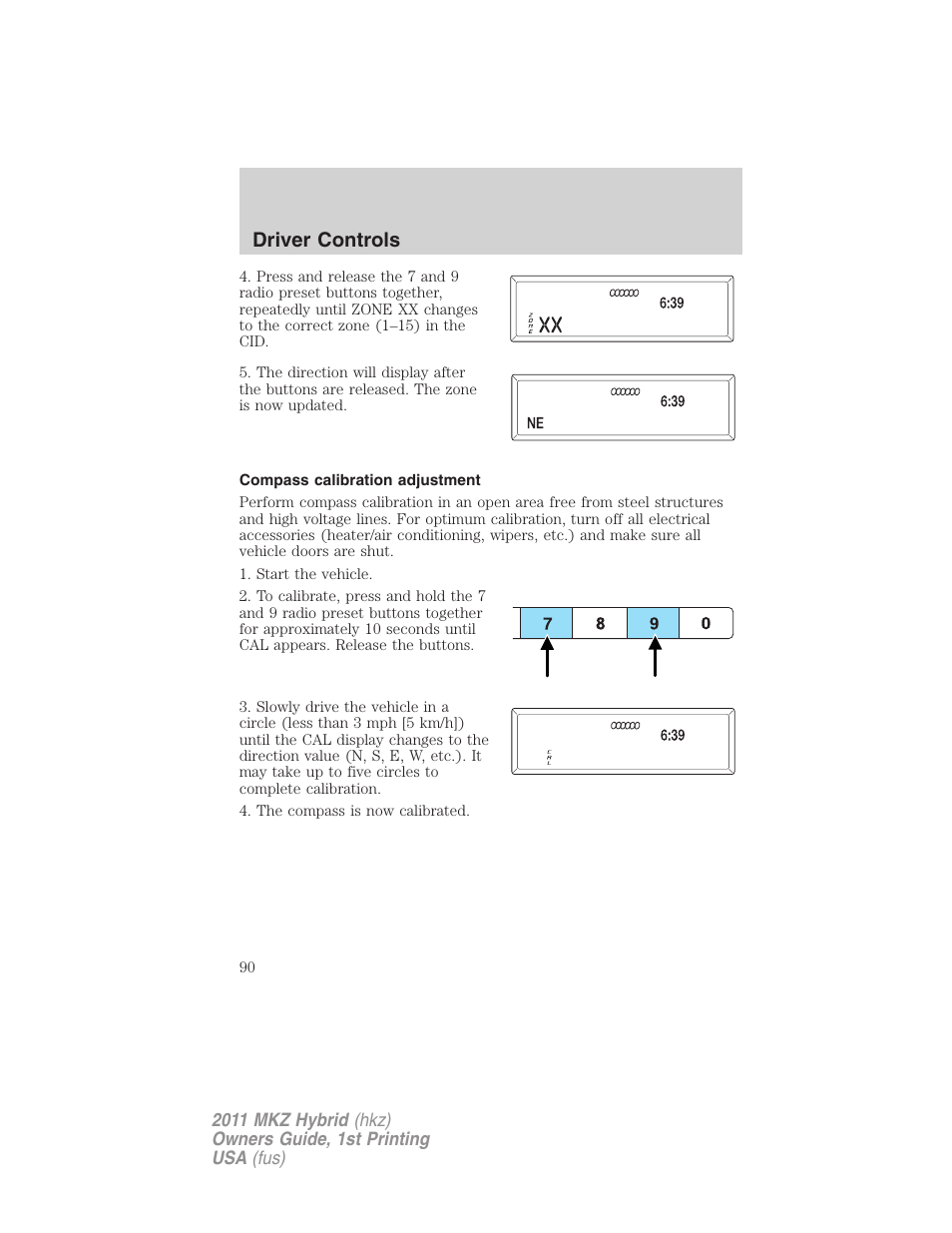 Compass calibration adjustment, Driver controls | Lincoln 2011 MKZ Hybrid User Manual | Page 90 / 348