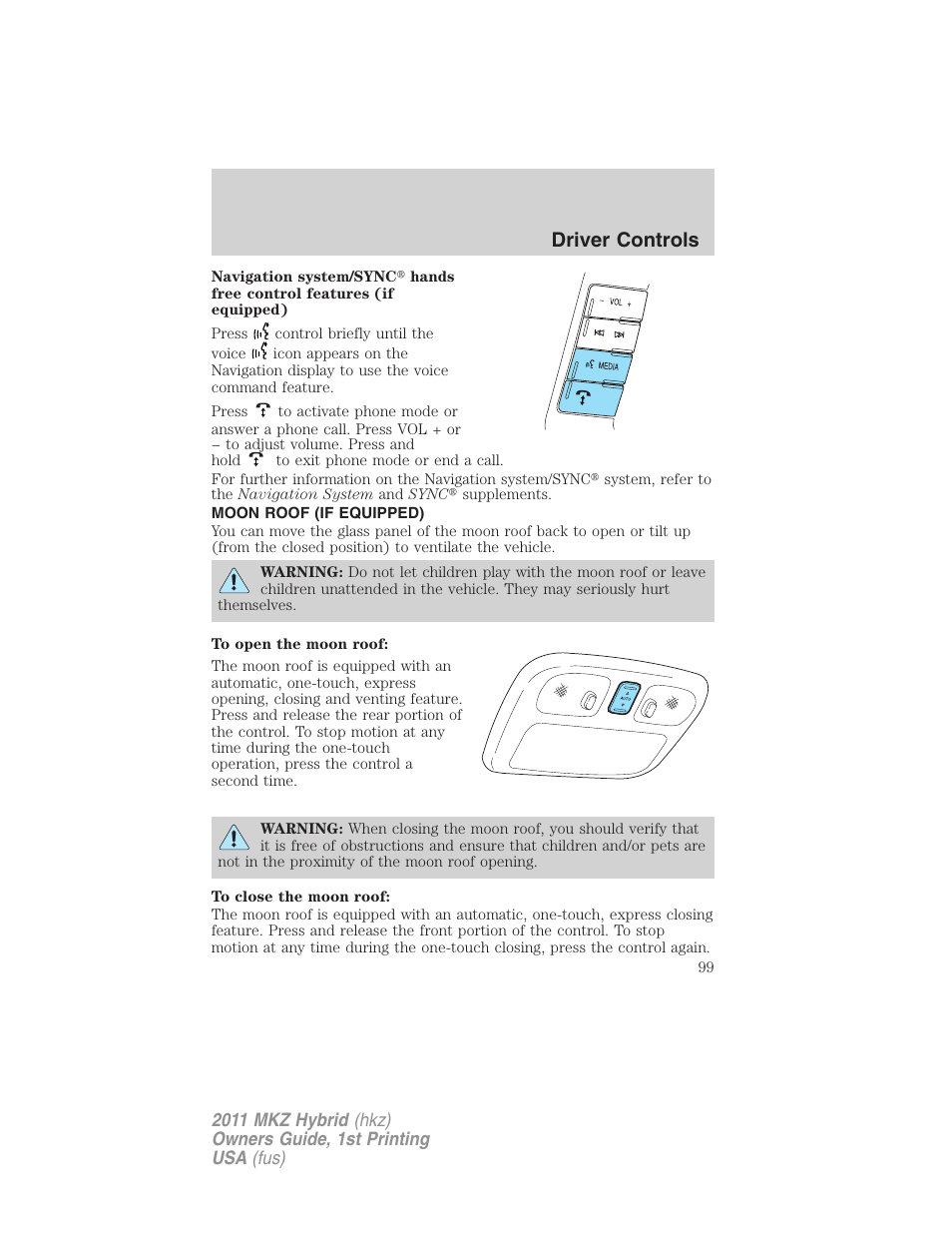 Moon roof (if equipped), Moon roof, Driver controls | Lincoln 2011 MKZ Hybrid User Manual | Page 99 / 348