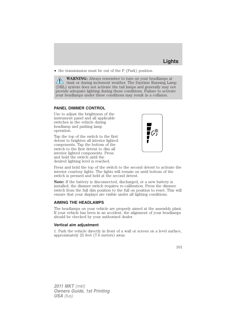 Panel dimmer control, Aiming the headlamps, Vertical aim adjustment | Lights | Lincoln 2011 MKT User Manual | Page 101 / 454