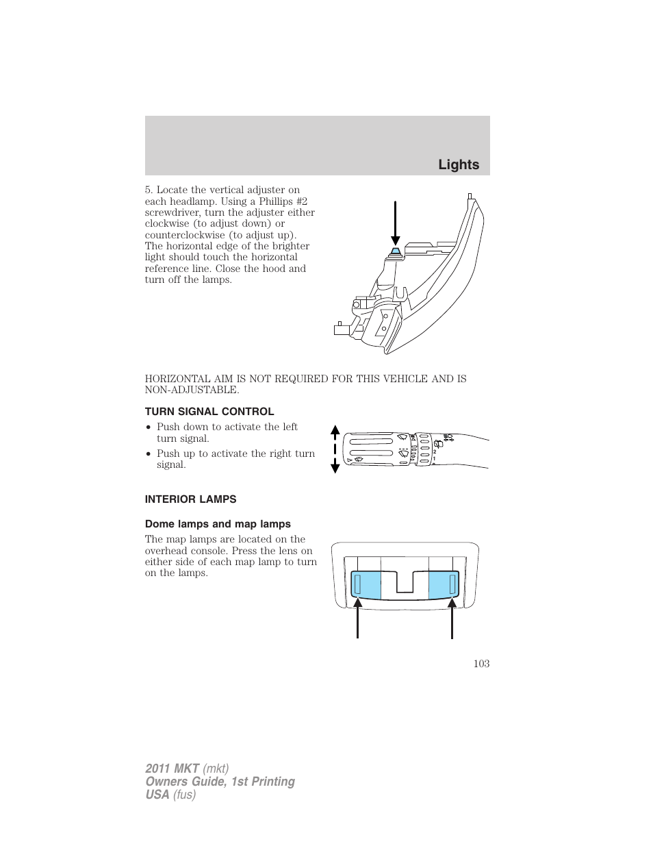 Turn signal control, Interior lamps, Dome lamps and map lamps | Lights | Lincoln 2011 MKT User Manual | Page 103 / 454