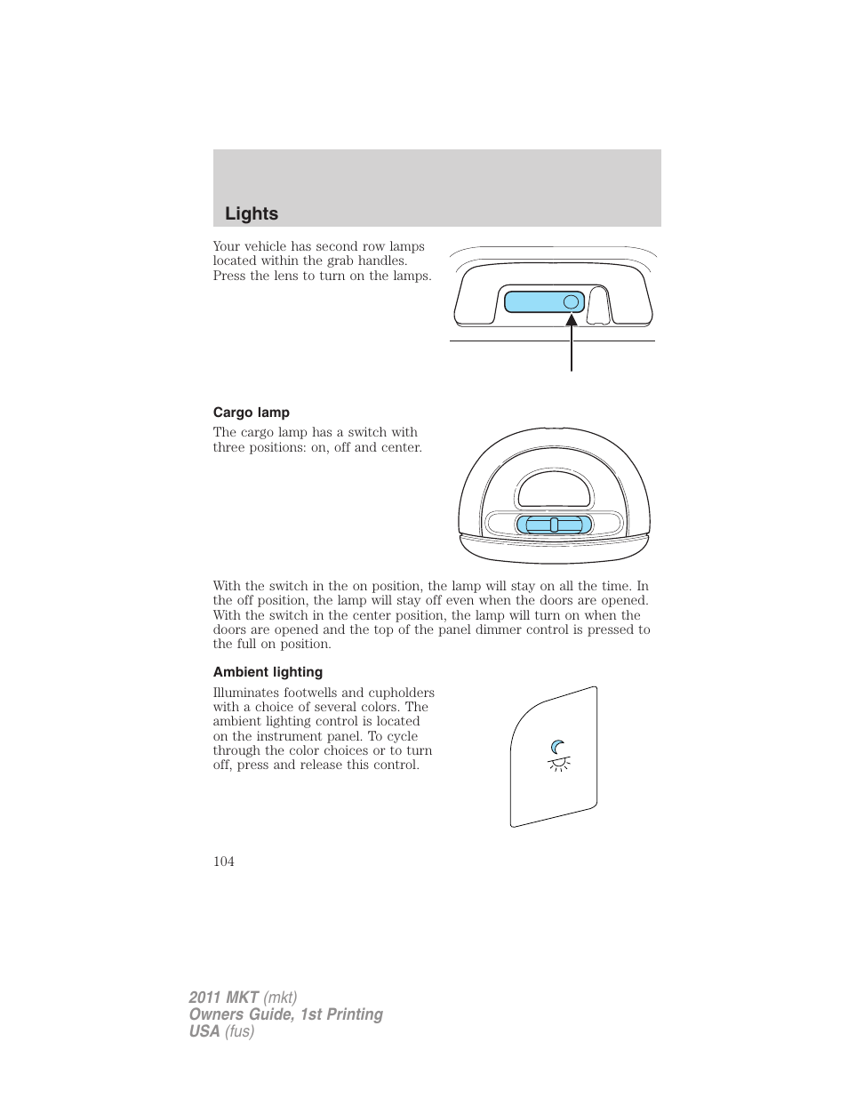 Cargo lamp, Ambient lighting, Lights | Lincoln 2011 MKT User Manual | Page 104 / 454