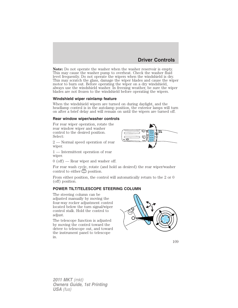 Windshield wiper rainlamp feature, Rear window wiper/washer controls, Power tilt/telescope steering column | Steering wheel adjustment, Driver controls | Lincoln 2011 MKT User Manual | Page 109 / 454