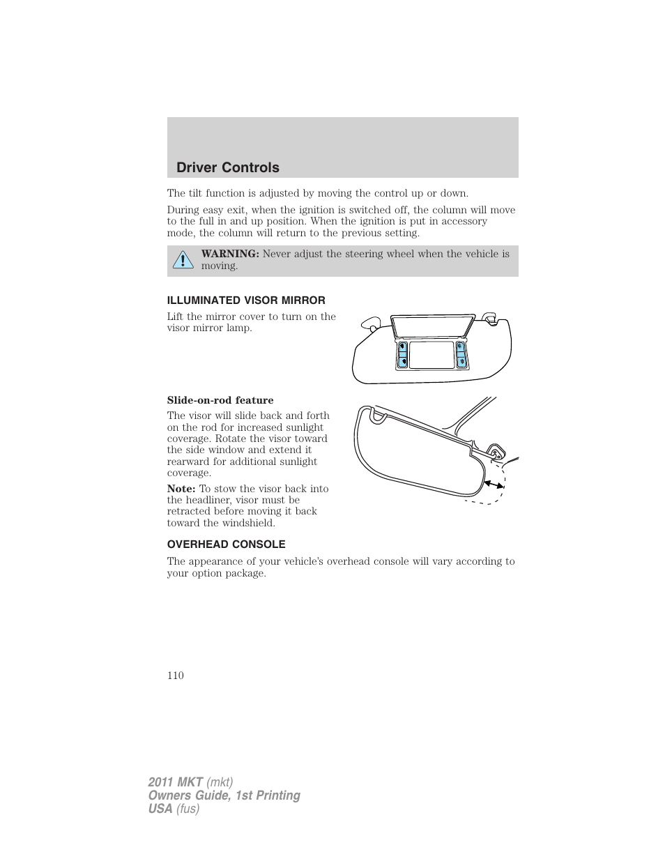 Illuminated visor mirror, Overhead console, Driver controls | Lincoln 2011 MKT User Manual | Page 110 / 454