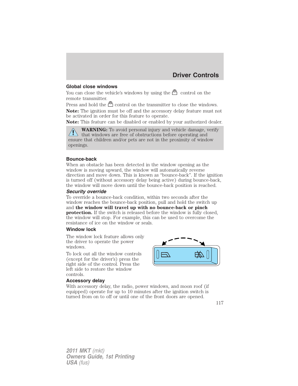 Global close windows, Bounce-back, Security override | Window lock, Accessory delay, Driver controls | Lincoln 2011 MKT User Manual | Page 117 / 454