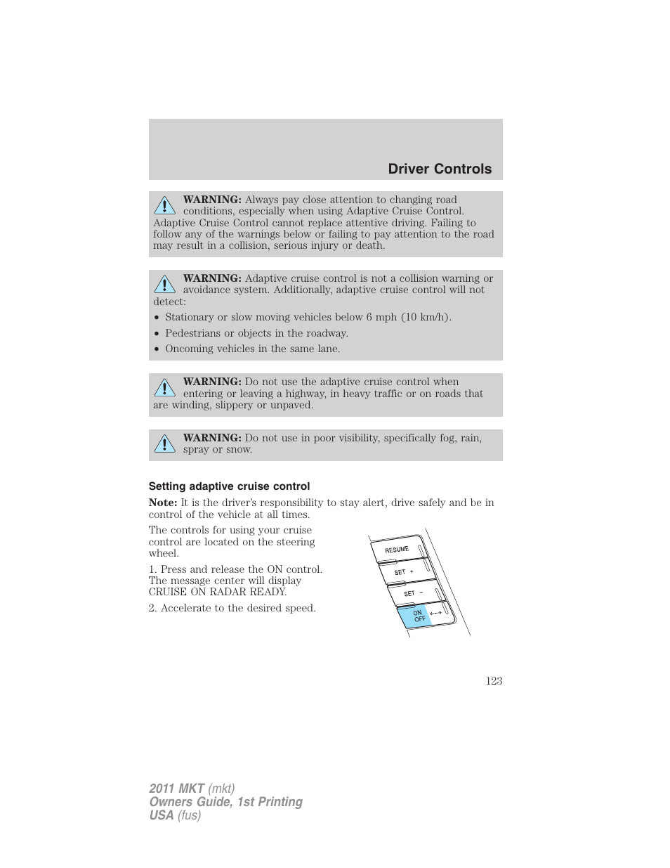 Setting adaptive cruise control, Driver controls | Lincoln 2011 MKT User Manual | Page 123 / 454