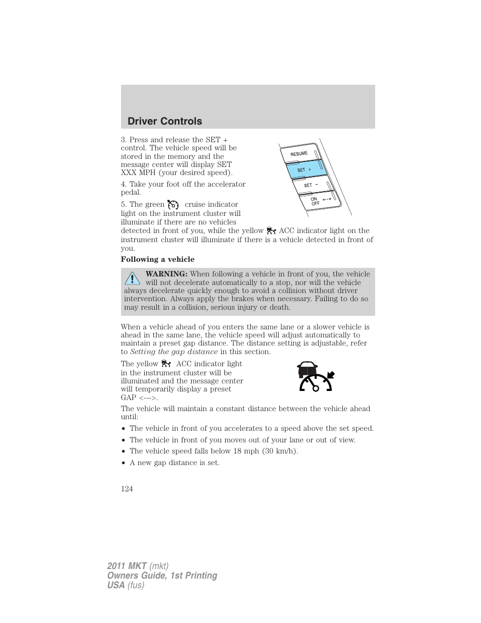 Driver controls | Lincoln 2011 MKT User Manual | Page 124 / 454