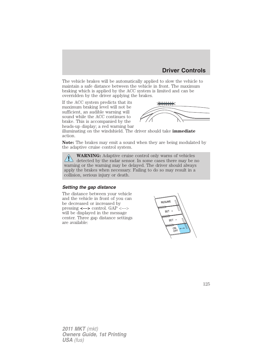 Setting the gap distance, Driver controls | Lincoln 2011 MKT User Manual | Page 125 / 454