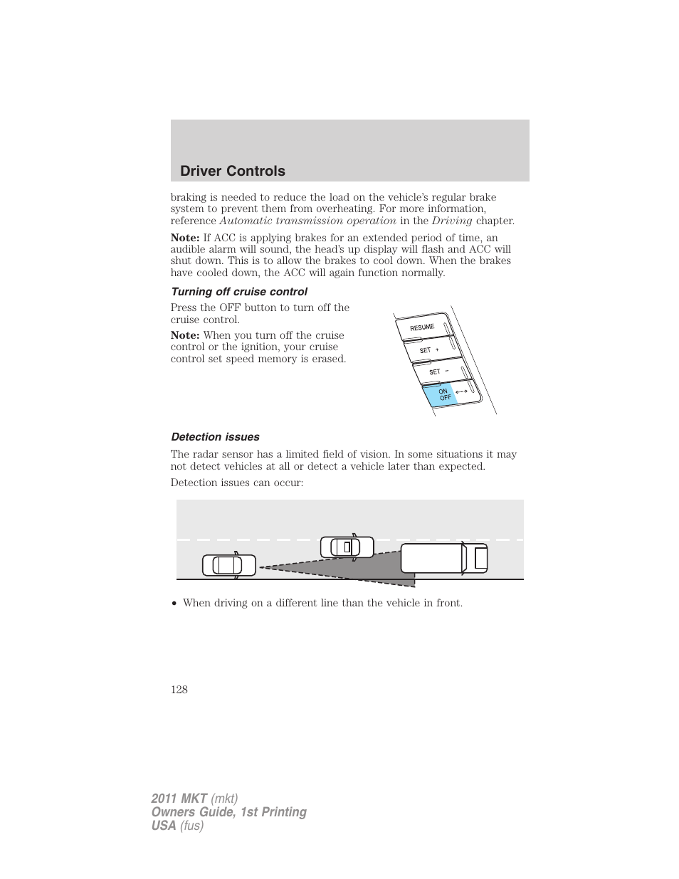 Turning off cruise control, Detection issues, Driver controls | Lincoln 2011 MKT User Manual | Page 128 / 454