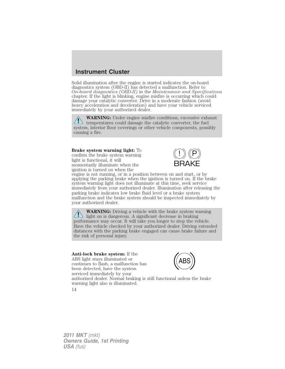 P! brake abs | Lincoln 2011 MKT User Manual | Page 14 / 454