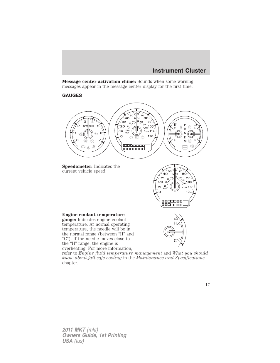 Gauges, Instrument cluster | Lincoln 2011 MKT User Manual | Page 17 / 454