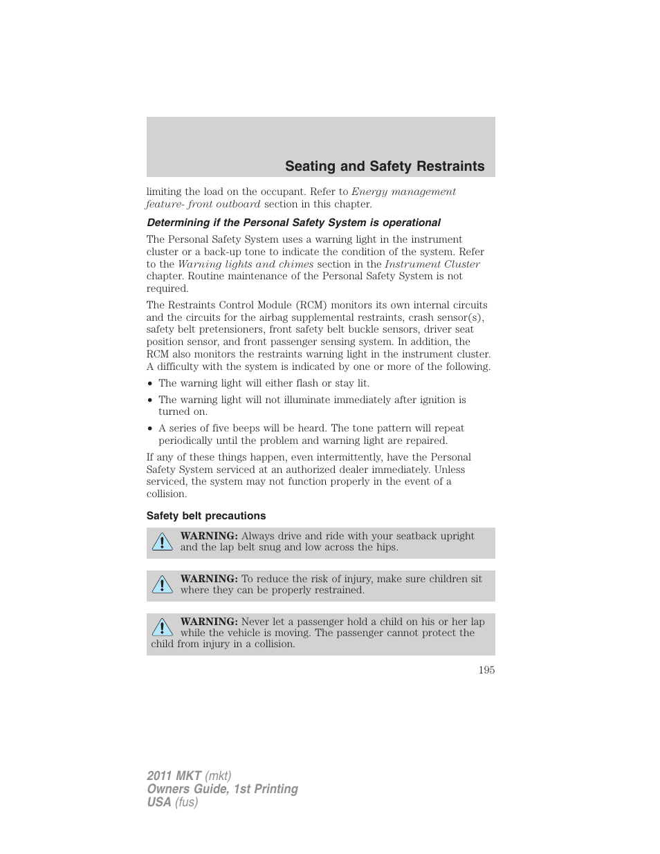 Safety belt precautions, Seating and safety restraints | Lincoln 2011 MKT User Manual | Page 195 / 454